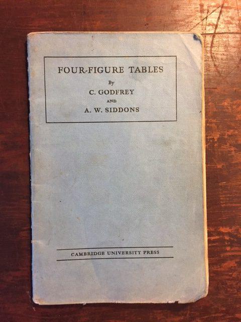 Four figure tables from C Godfrey and A W Siddons