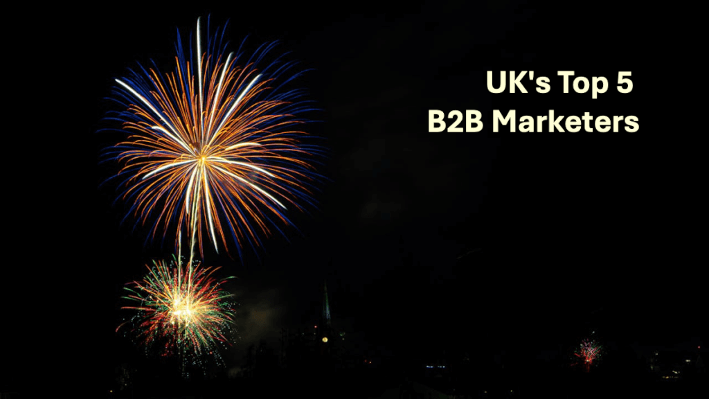 The Unsung Heroes - UK's Top 5 B2B Marketing Maestros Shaping the Industry