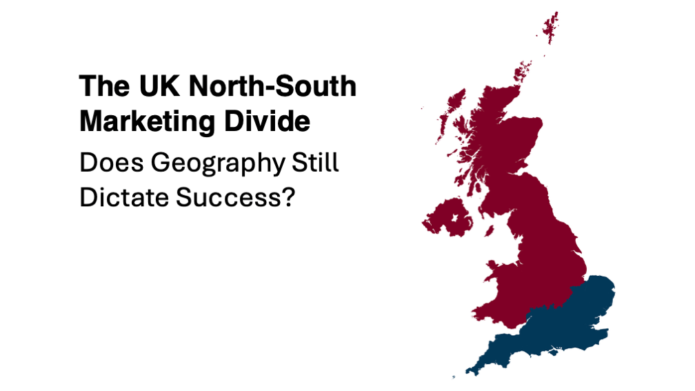 The UK NorthSouth Marketing Divide